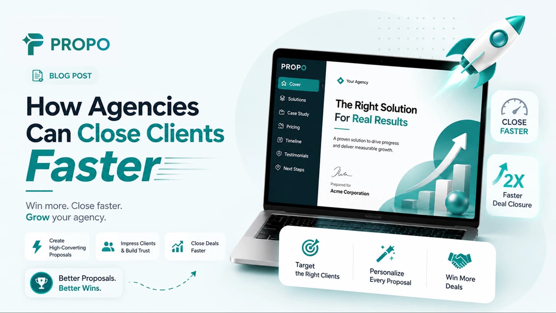 Title card reading “How Agencies Can Close Clients Faster” alongside Propo branding and proposal artwork.